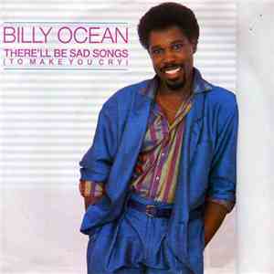 Billy Ocean - There'll Be Sad Songs (To Make You Cry)