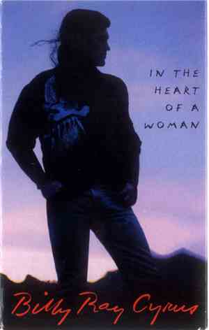 Billy Ray Cyrus - In The Heart Of A Woman
