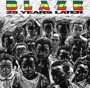 Blaze - 25 Years Later