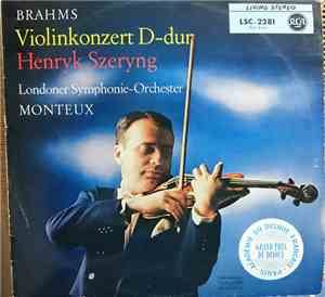 Brahms - Henryk Szeryng, Monteux, Londoner Symphony-Orchester - Violinkonzert D-dur
