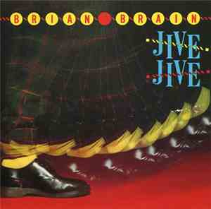 Brian Brain - Jive Jive