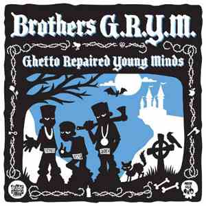 Brothers G.R.Y.M. - Ghetto Repaired Young Minds