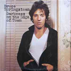 Bruce Springsteen - Darkness On The Edge Of Town