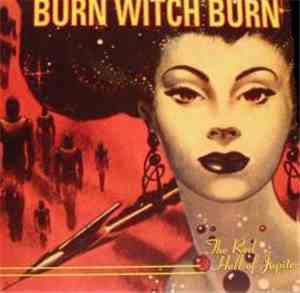 Burn Witch Burn  - The Red Hell Of Jupiter