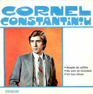Cornel Constantiniu - Noapte De Catifea / Nu Vom Ști Niciodată / Un Bun Rămas