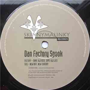 Dan Factory Spook - Same Old Acid, Same Old Lies / New Riff, New Century