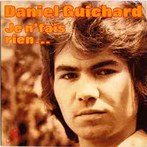 Daniel Guichard - Je N'fais Rien...