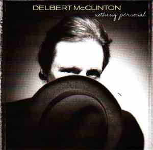 Delbert McClinton - Nothing Personal