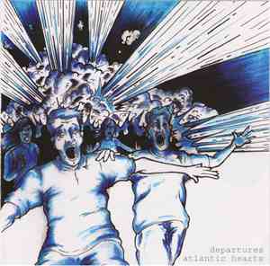 Departures  / Atlantic Hearts - Departures / Atlantic Hearts