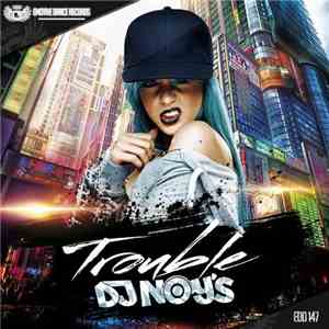 DJ Noy's - Trouble