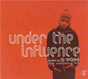 DJ Spooky That Subliminal Kid - Under The Influence