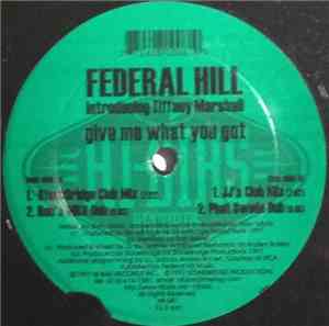 Federal Hill Introducing Tiffany Marshall - Give Me What You Got