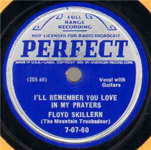 Floyd Skillern - I'll Remember You Love In My Prayers / When We Carved Our Hearts On The Old Oak Tree