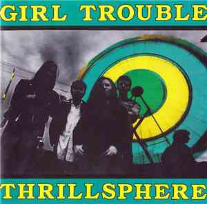 Girl Trouble - Thrillsphere