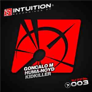 Goncalo M / Huma-Noyd / KidKiller - #003