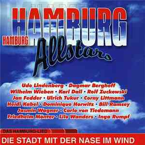 Hamburg Allstars - Die Stadt Mit Der Nase Im Wind - Das Hamburg-Lied