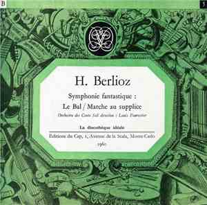 Hector Berlioz, Louis Fourestier, Orchestre Des Cento Soli - Berlioz - Symphonie Fantastique