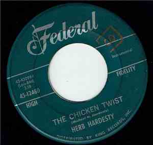 Herb Hardesty - The Chicken Twist / Why Did We Have To Part