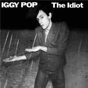 Iggy Pop - The Idiot