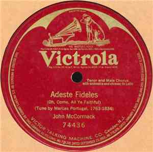 John McCormack  - Adeste Fideles (Oh, Come, All Ye Faithful)
