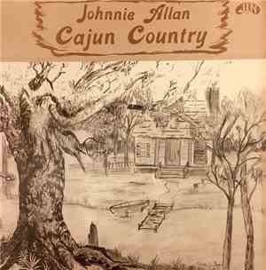 Johnnie Allan - Cajun Country