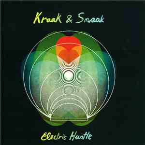 Kraak & Smaak - Electric Hustle