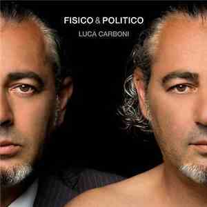 Luca Carboni - Fisico & Politico