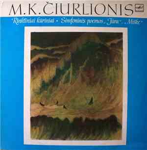 M. K. Čiurlionis - Lietuvos TSR Valstybinės Filharmonijos Simfoninis Orkestras - Simfoninės Poemos 