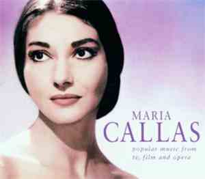 Maria Callas - Maria Callas Popular Music From Tv,Film And Opera