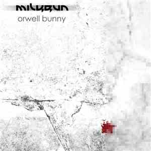 Milkrun - Orwell Bunny
