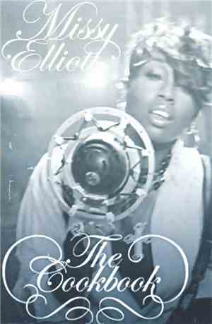 Missy Elliott - The Cookbook