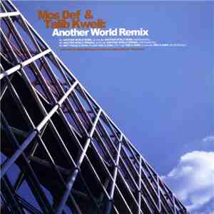 Mos Def & Talib Kweli - Another World (Remix)