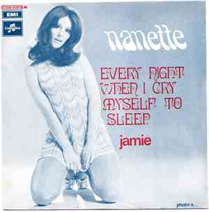 Nanette - Every Night When I Cry Myself To Sleep