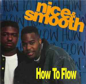 Nice & Smooth - How To Flow