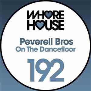 Peverell Bros - On The Dancefloor