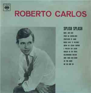 Roberto Carlos - Splish Splash