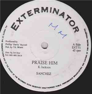 Sanchez - Praise Him