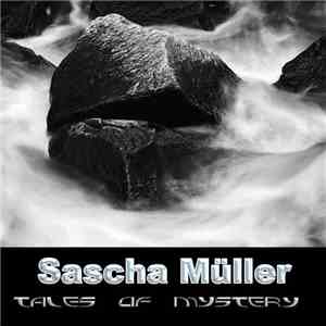 Sascha Müller - Tales Of Mystery