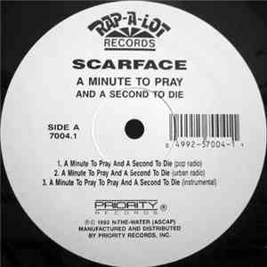 Scarface  - A Minute To Pray And A Second To Die