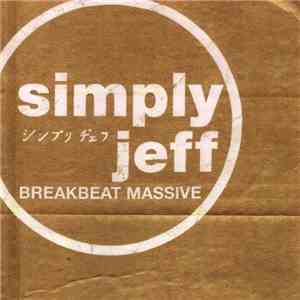 Simply Jeff - Breakbeat Massive