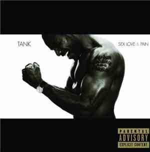 Tank  - Sex Love & Pain