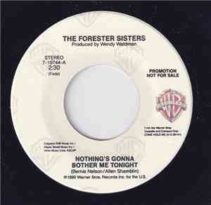 The Forester Sisters - Nothing's Gonna Bother Me Tonight