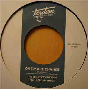 The Mighty Typhoons - One More Chance / I'm Com'un Home In The Morn'un