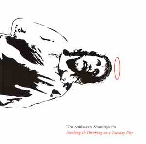 The Soulsavers Soundsystem - Smoking & Drinking On A Tuesday Nite