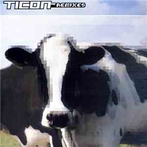 Ticon - Remixes
