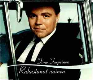 Timo Turpeinen - Rakastunut Nainen