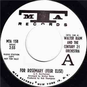 Walter Raim And The Century 21 Orchestra - For Rosemary (Feur Elise) / Ever Smiling
