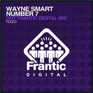 Wayne Smart - Number 7 (DDT Frantic Digital Mix)