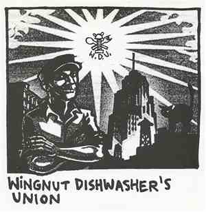 Wingnut Dishwashers Union - W.D.U. / Transmissions Audio Zine #1