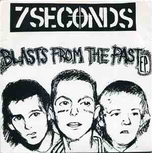 7 Seconds - Blasts From The Past
